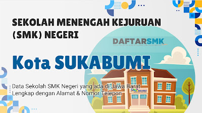 Daftar SMK Negeri di Kota Sukabumi Jawa Barat