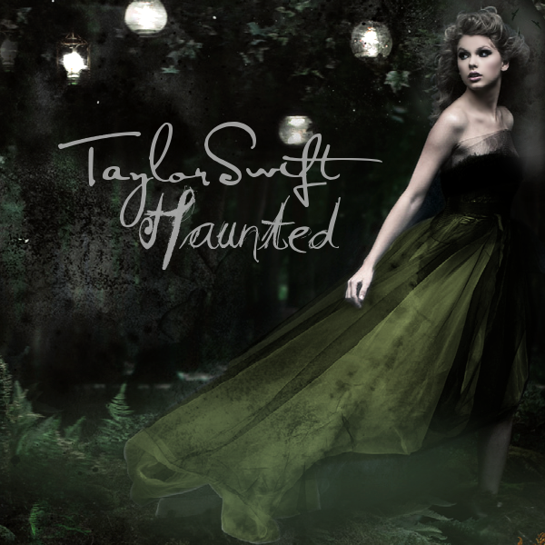 Taylor Swift Haunted Made By Me Thoughts