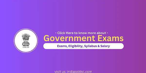 List of Government Exams after 12th (Latest 2024): Eligibility, Syllabus, and Salary