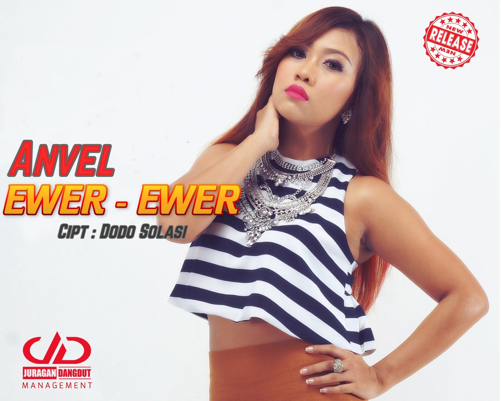 Download Lagu Anvel - Ewer Ewer