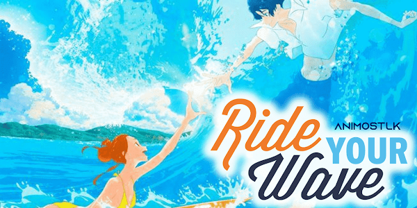 Ride Your Wave Sinhala Dubbed [ සිංහල හඩකැවූ ] - ජීවිත රළ​