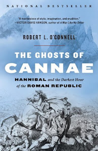 The Ghosts of Cannae: Hannibal and the Darkest Hour of the Roman Republic (English Edition)