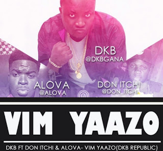 DKB ft Don Itchi & Alova - Vim Yaazo