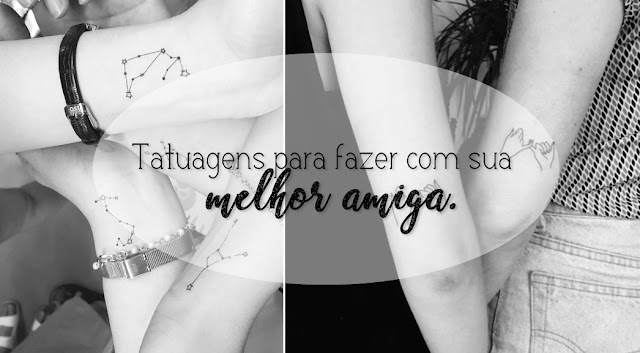  tatuagens para fazer com sua melhor amiga