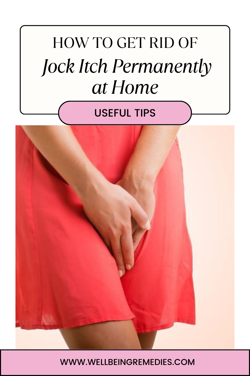 How to Get Rid of Jock Itch Permanently at Home