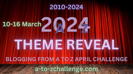 AtoZChallenge theme reveal 2024 #atozchallenge