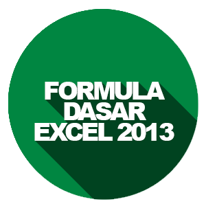 Formula Dasar pada Microsoft Office Excel 2013 - Mudahnya ...