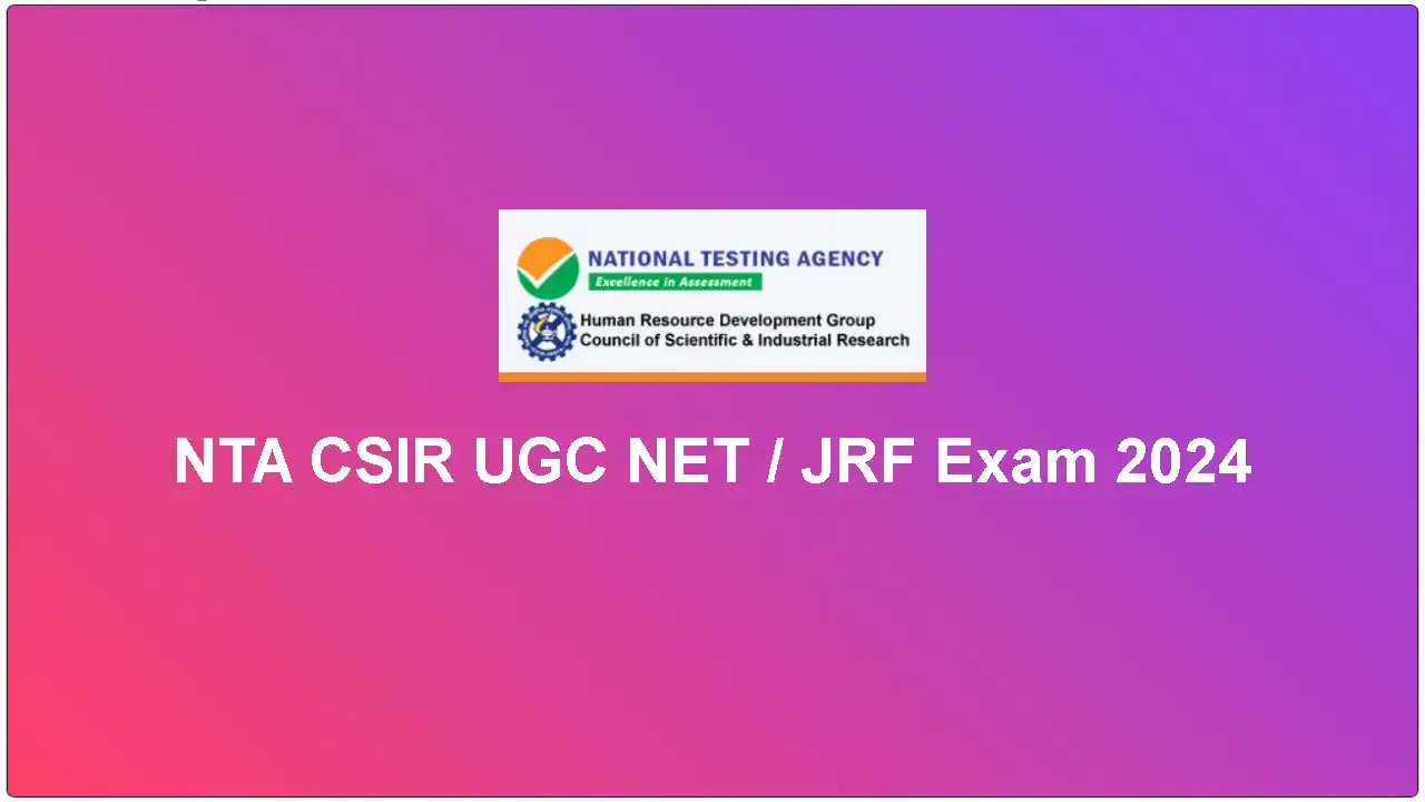 NTA CSIR UGC NET - JRF Exam 2024