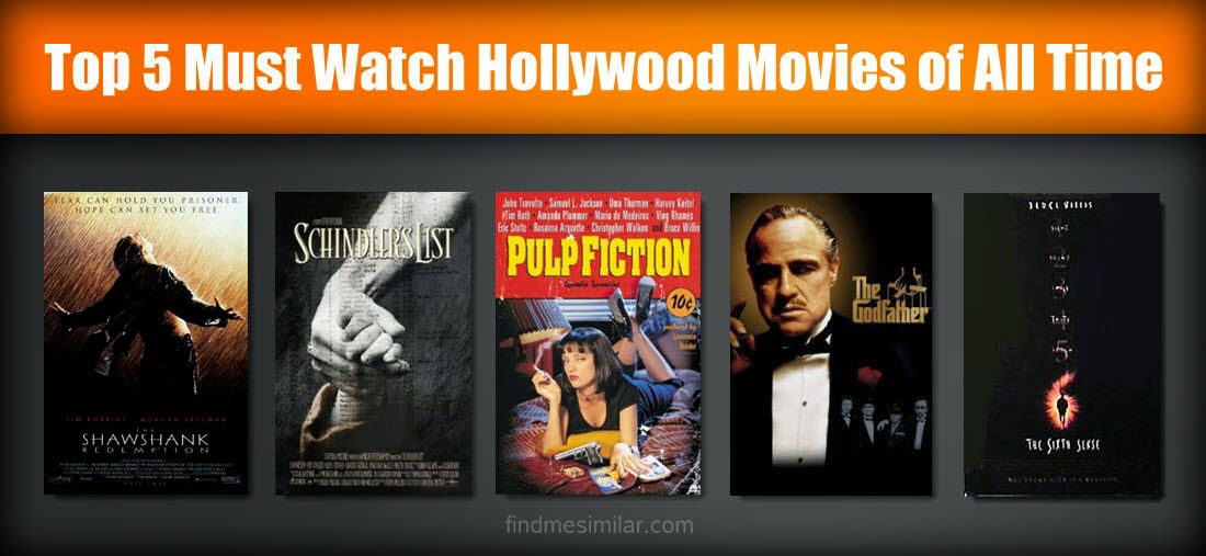 Top 5 Must Watch Hollywood Movies Of All Time Find Similar