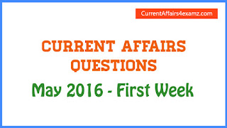 Current Affairs May 2016