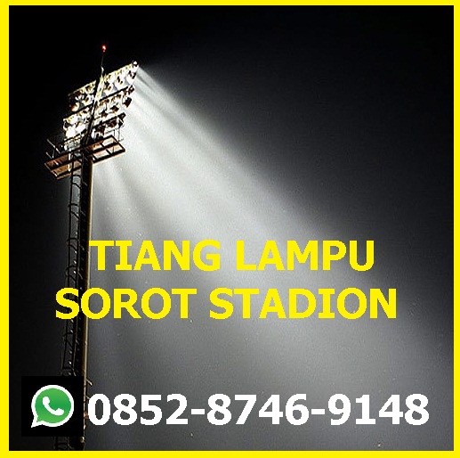 Model tiang lampu sorot stadion