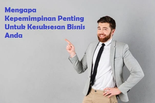 Mengapa Kepemimpinan Di Butuhkan