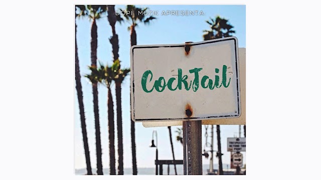 (Mixtape) Dope Muzik - CockTail (2017)