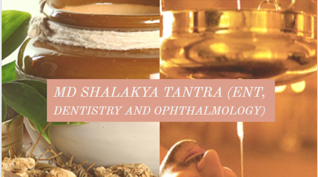 MD Shalakya Tantra (ENT, Dentistry and Ophthalmology)