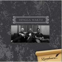 Lovademica - Hingga Waktu Stafaband Mp3 dan Lirik Terbaru 