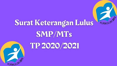 Surat Keterangan Lulus (SKL) SMP/MTs Tahun Pelajaran 2020/2021