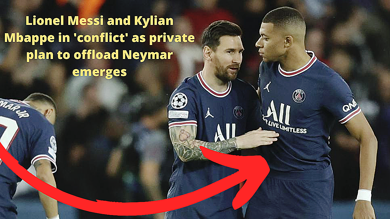 Lionel Messi and Kylian Mbappe in 'conflict' as private plan to offload Neymar emerges