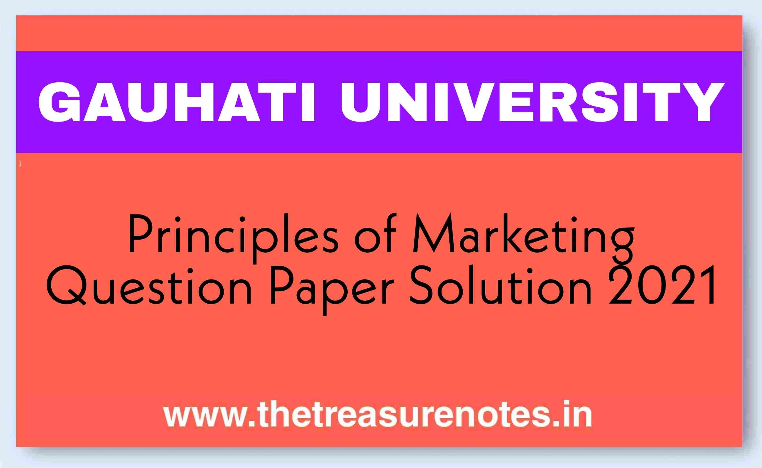 Principles of Marketing Solved Question Paper 2021 | B.com 5th Sem CBCS | Gauahti University