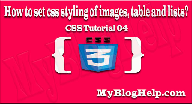 set css styling of images, table and lists