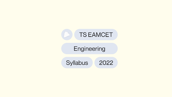 TS EAMCET engineering syllabus 2022 | Maths, Physics & Chemistry syllabus and weightage