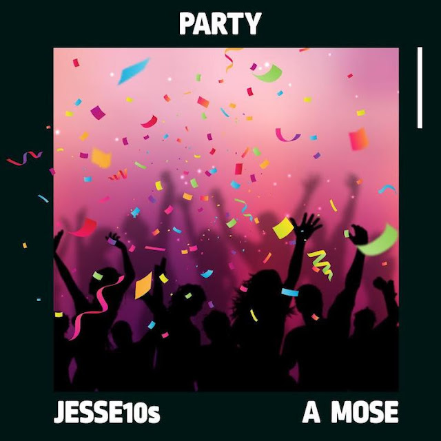 JESSE10s RELEASES NEW ANTICIPATED SINGLE "PARTY"