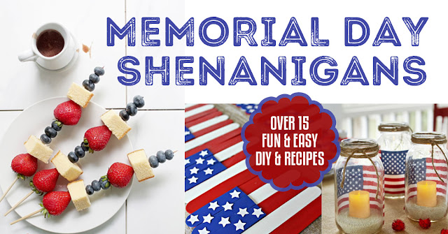 Memorial Day Shenanigans | DIY | Recipes | Summer | Holidays