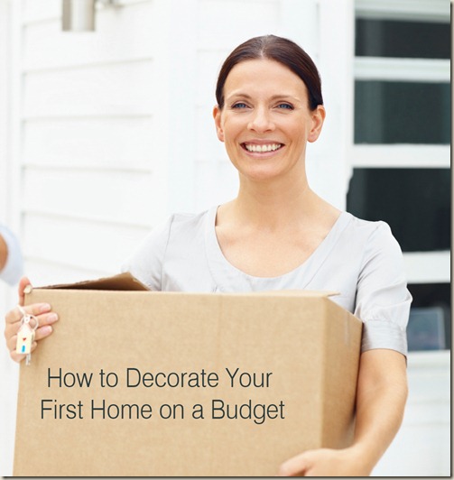 How to Decorate Your First Home on a Budget