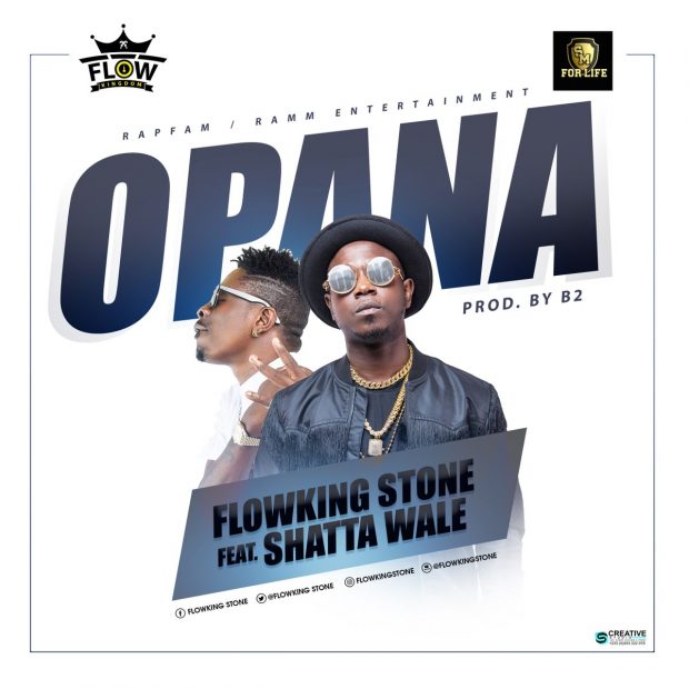 Flowking Stone-Opana ft Shattawalle (produce by B2)