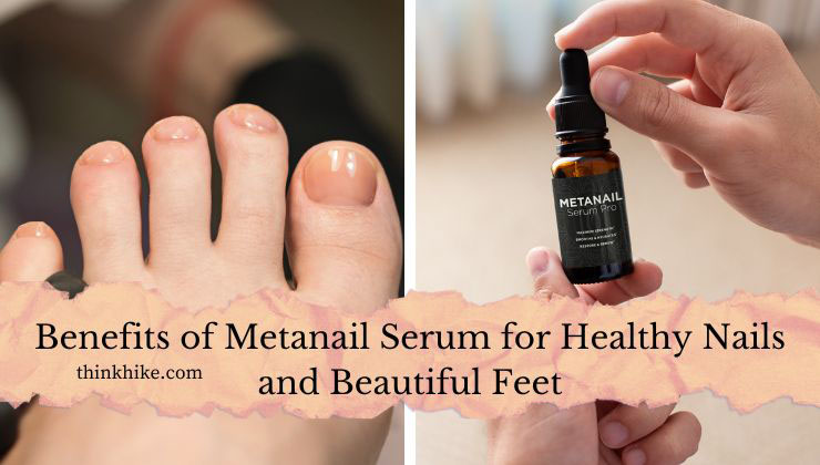 Benefits-of-Metanail-serum-for-healthy-nails-and-beautiful-feet