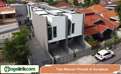 Tips Mencari Rumah di Surabaya