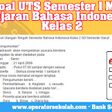 Soal Uts Semester 1 Mata Pelajaran Bahasa Indonesia Sd Kelas 2