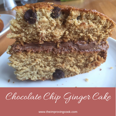 The Improving Cook- Chocolate Chip Ginger Cake