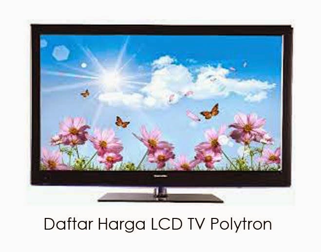 Harga LCD TV Polytron