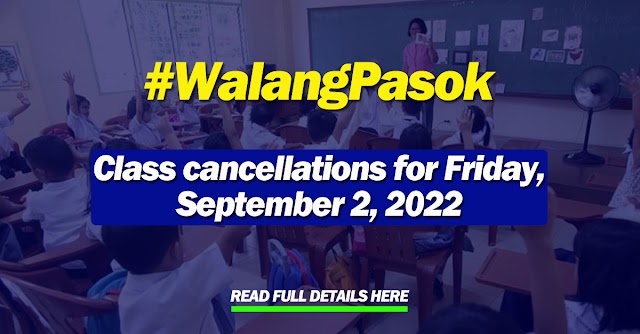 Walang Pasok: Class cancellations for Friday, September 2, 2022