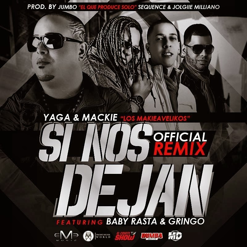 LETRA: Yaga y Mackie Ft Baby Rasta y Gringo - Si Nos Dejan (Official ...