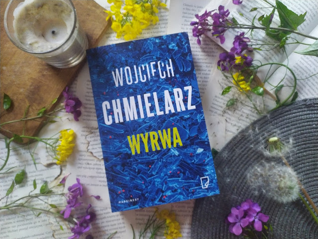 Wydawnictwo Marginesy: Wojciech Chmielarz - Wyrwa