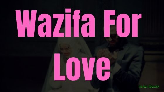 Wazifa for Love