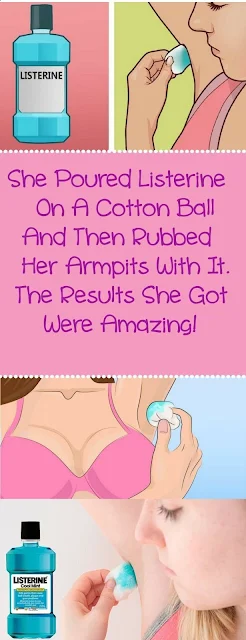 She Poured Listerine On A Cotton Ball And Then Rubbed Her Armpits With It. The Results She Got Were Amazing