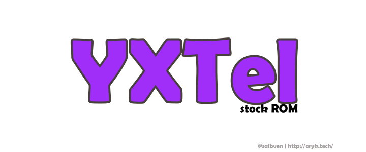 YXTel Android Stock ROM Firmware File