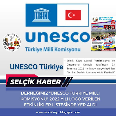 Derneğimiz "UNESCO Türkiye" Logo Verilen Etkinlikler Listesinde Yer Aldı / Selçik Haber