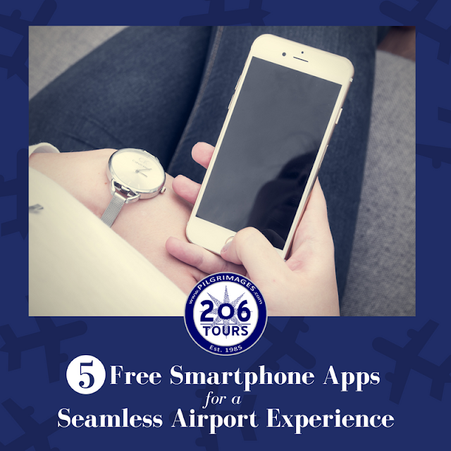 206 Tours Blog - 5 Free Smartphone Apps for a Seamless Airport Experience