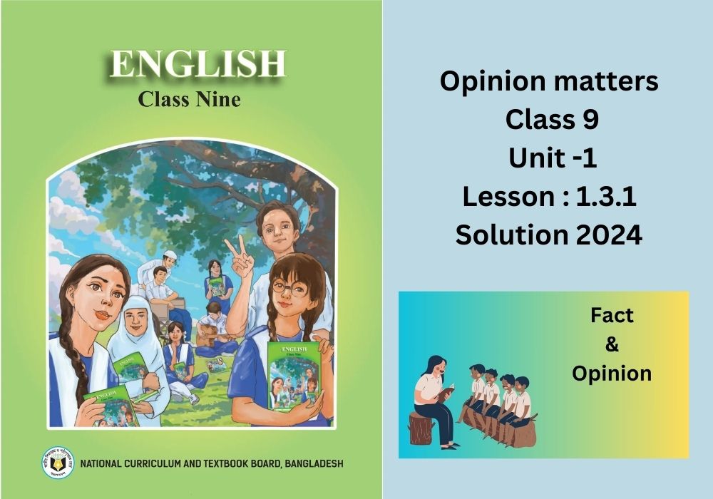 ‘Facts and Opinions English Chapter 1.3.1 Question Answer 2024 English to Bengali