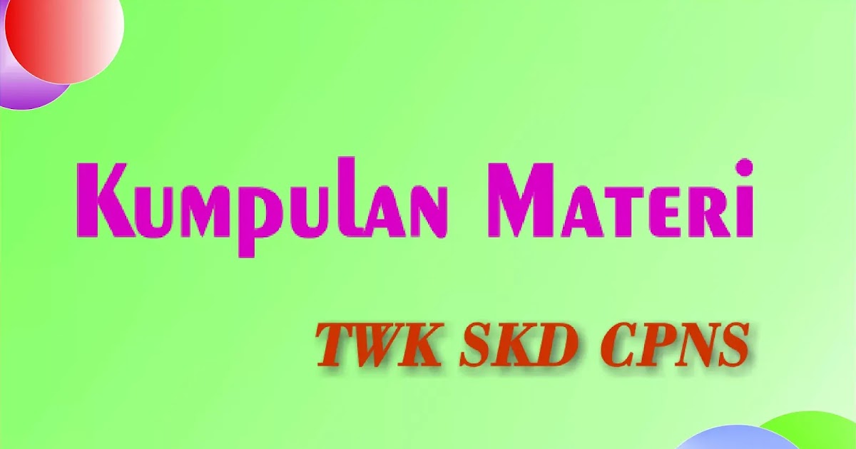 Rangkuman Materi BAHASA INDONESIA TWK SKD CPNS 07