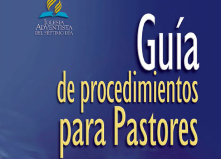 Guía de Procedimientos para Pastores | Asociación Ministerial de la Asociación General