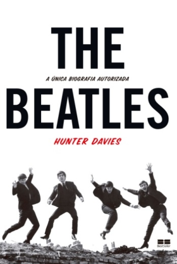 Para escrever a única biografia autorizada dos Beatles, Hunter Davies acompanhou os músicos no período em que a banda esteve no auge, além de entrevistar familiares e amigos de Paul, John, Ringo e George (Foto: Reprodução)