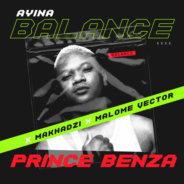 Prince Benza & Makhadzi feat. Malome Vector - Ayina Balance