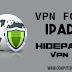 How To Use Vpn in Ipad-HidePad Vpn For Ipad Review