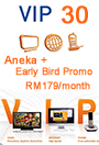 VIP30 Aneka + Early Bird Promo