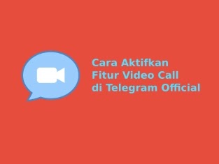 Cara Aktifkan Video Call di Telegram (Official)