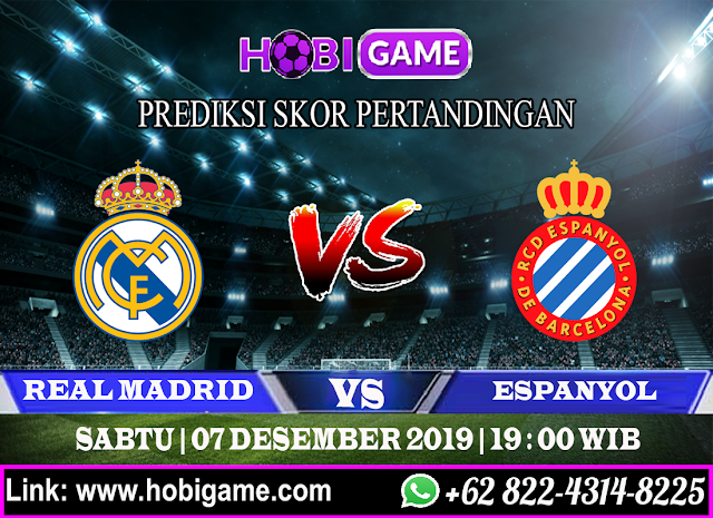 PREDIKSI REAL MADRID VS ESPANYOL 7 DESEMBER 2019